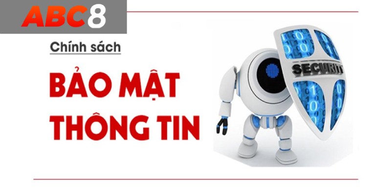 Chính sách bảo mật là các quy định an toàn dành cho hội viên