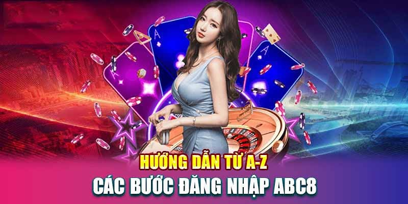 Những vấn đề có thể gặp phải khi đăng nhập ABC8