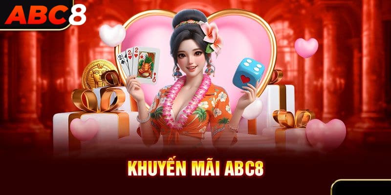 Tổng quan các điều cần biết về khuyến mãi ABC8